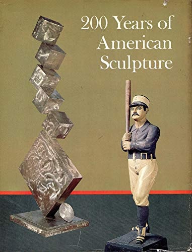 Two Hundred Years of American Sculpture