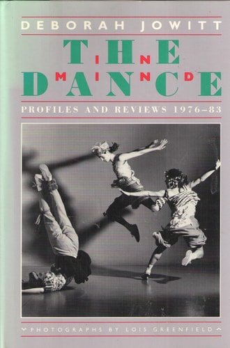 The Dance in Mind: Profiles and Reviews 1977-83