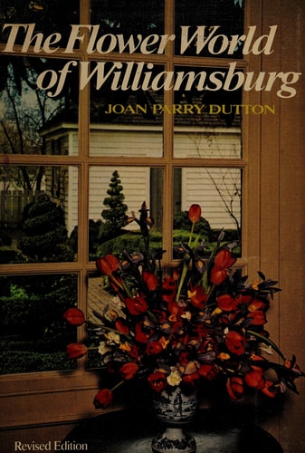 The Flower World of Williamsburg