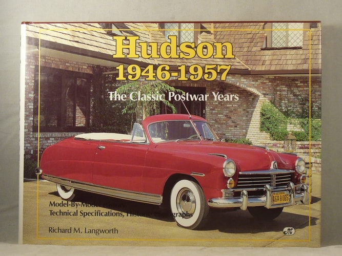 Hudson, 1946-1957: The Classic Postwar Years
