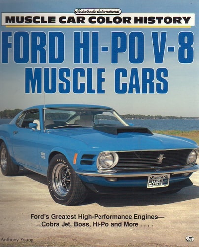 Ford Hi-Po V-8 Muscle Cars