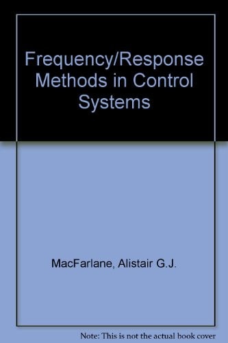 Frequency-response methods in control systems (IEEE Press selected reprint series)