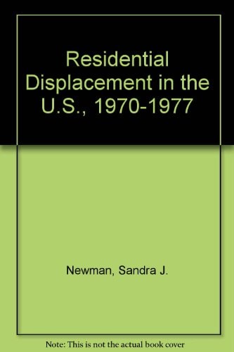 Residential Displacement in the U.S., 1970-1977