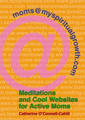 Moms@myspiritualgrowth.com Meditations and Cool Websites for Active Moms
