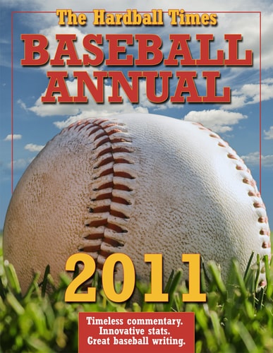 The Hardball Times Baseball Annual 2011