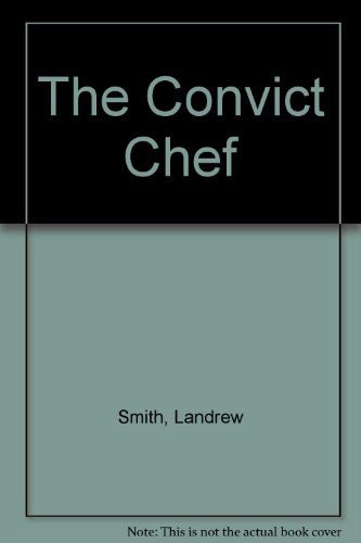 The Convict Chef