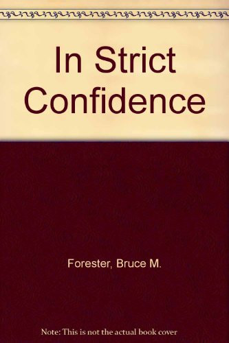 In Strict Confidence