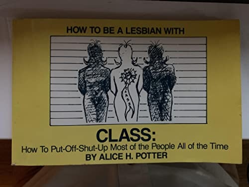 How to Be a Lesbian with Class
