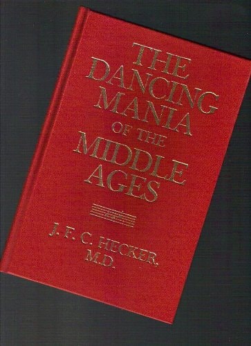 The Dancing Mania of the Middle Ages