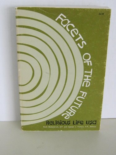 Facets of the Future Religious Life USA