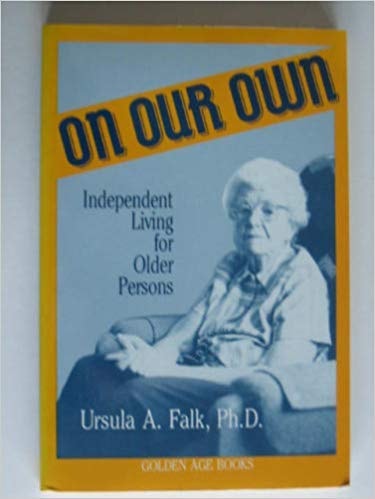 On Our Own: Independent Living for Older Persons (Golden Age Books)