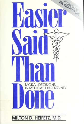 Easier Said Than Done: Moral Decisions in Medical Uncertainty