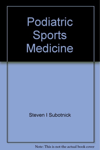 Podiatric Sports Medicine (Podiatric Medicine and Surgery)