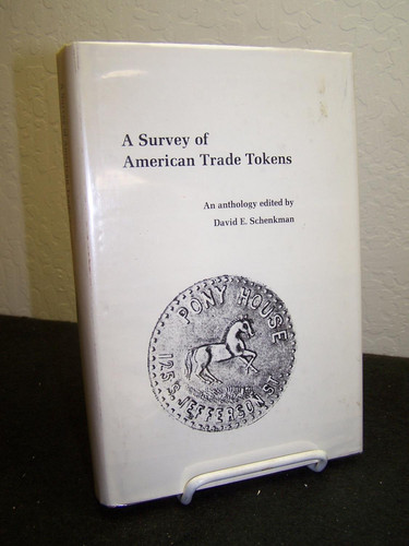 A Survey of American Trade Tokens: An Anthology (Gleanings from the Numismatist)