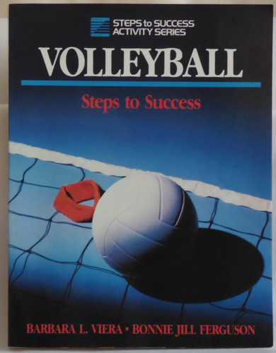 Volleyball: Steps to Success (Steps to Success Activity Series)