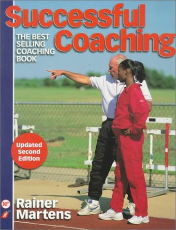 Successful coaching : a publication for the American Sport Education Program and the National Federation Interscholastic Coaches Association