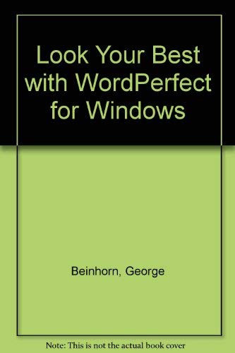 Look Your Best with WordPerfect for Windows