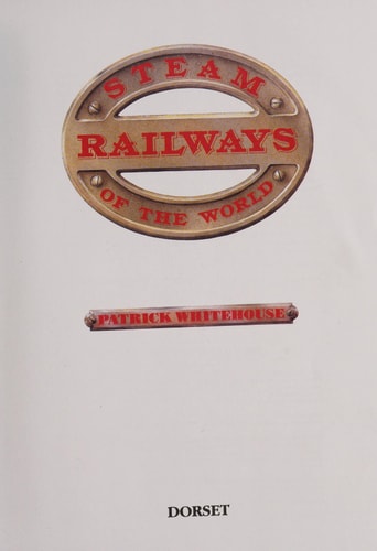 Steam Railways of the World