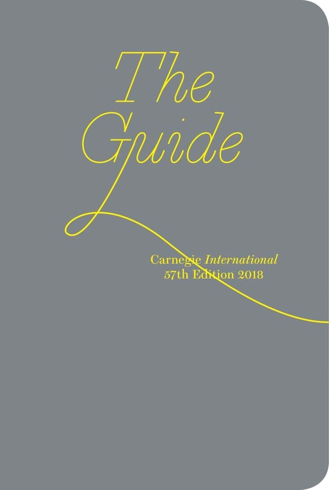 Carnegie International, 57th Edition, 2018: The Guide