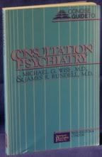 Concise guide to consultation psychiatry (Concise guides / American Psychiatric Press)