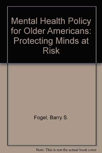 Mental Health Policy for Older Americans: Protecting Minds at Risk