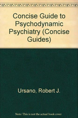Concise Guide to Psychodynamic Psychotherapy (Concise Guides)