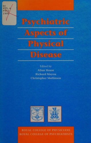 Psychiatric Aspects of Physical Disease