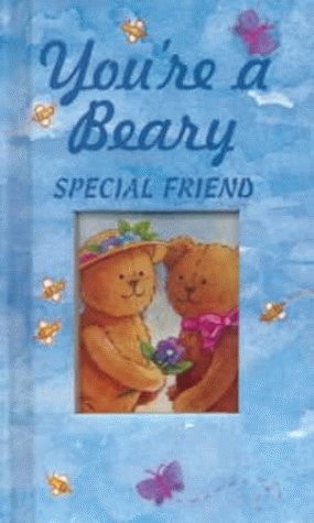 You're a Beary Special Friend