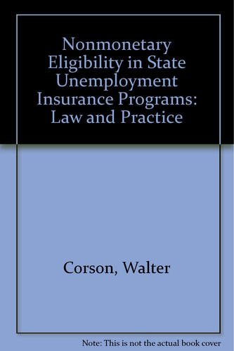 Nonmonetary Eligibility in State Unemployment Insurance Programs: Law and Practice