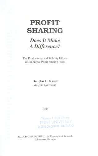 Profit Sharing Does it Make a Difference? : the Productivity and Stability Effects of Employee Profit-sharing Plans