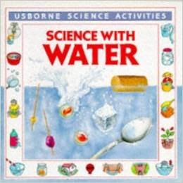 Science With Water (Usborne Science Activities)