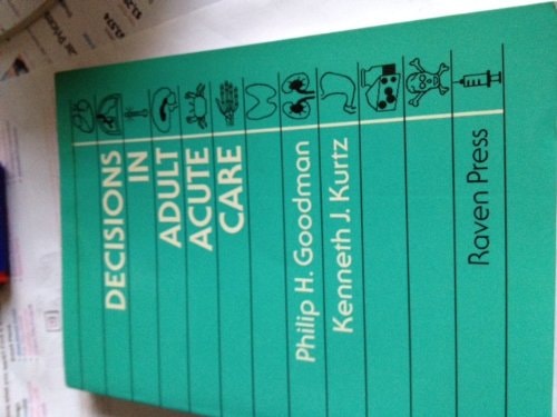 Decisions in Adult Acute Care
