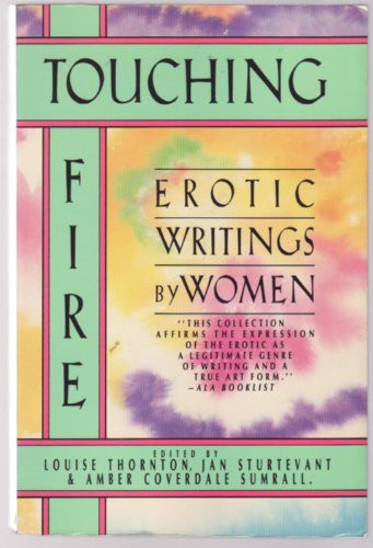 Touching Fire Erotic Writings by Women