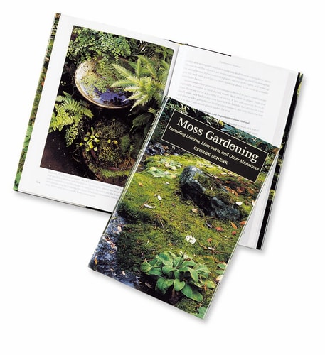 Moss Gardening Including Lichens, Liverworts, and Other Miniatures