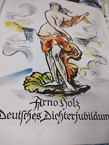 Arno Holz: Deutsches Dichterjubilaum