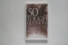 50 Tough Questions Relevant Answers for Today's Concerns