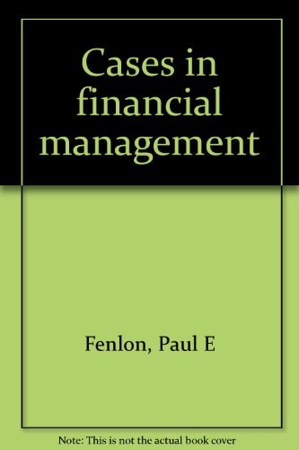 Cases in Financial Management