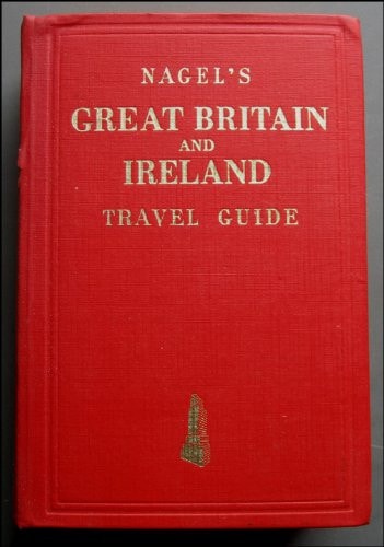 Nagel Travel Guide to Great Britain and Ireland