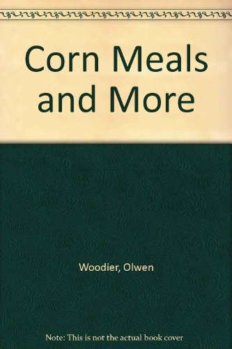 Corn Meals and More