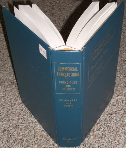 Commercial transactions: Principles and policies (University casebook series)