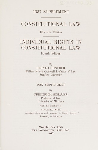 1987 supplement [to] Constitutional law, eleventh edition: Individual rights in constitutional law, fourth edition, by Gerald Gunther