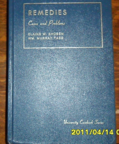 Cases and Problems on Remedies (University Casebook Series)