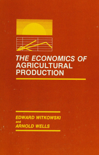 The economics of agricultural production