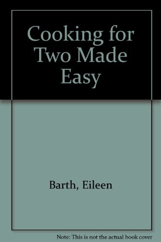 Cooking for Two Made Easy