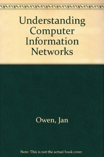 Understanding Computer Information Networks