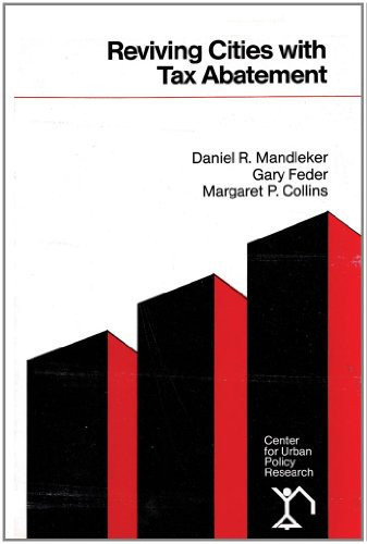 Reviving Cities with Tax Abatement