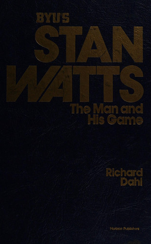 BYU's Stan Watts The Man and His Game