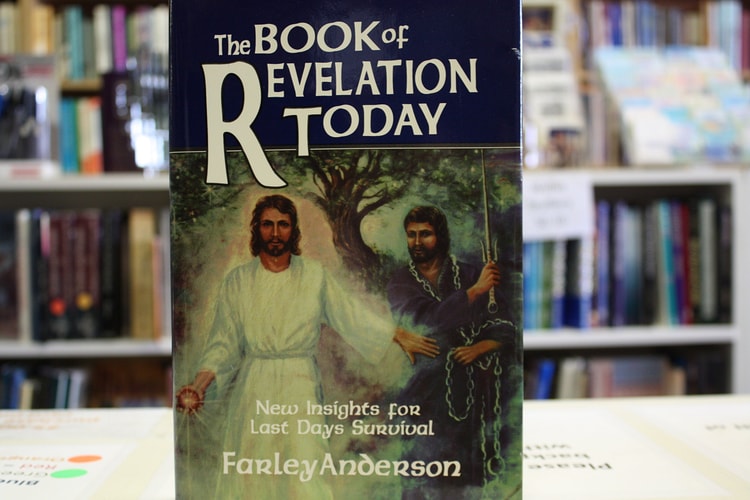 The Book of Revelation Today New Insights for Last Days Survival