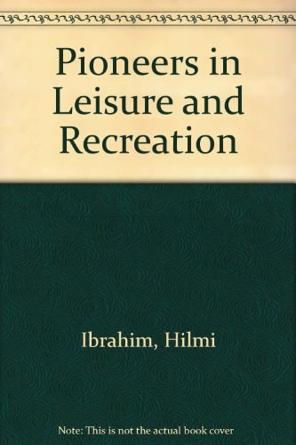 Pioneers in Leisure and Recreation