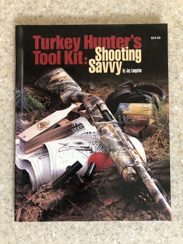 Turkey Hunter's Tool Kit Shooting Savvy